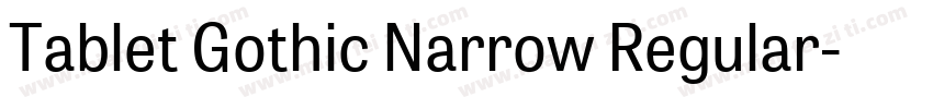 Tablet Gothic Narrow Regular字体转换